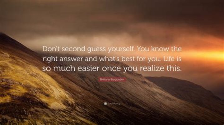 37 Quotes About Second Guessing Yourself