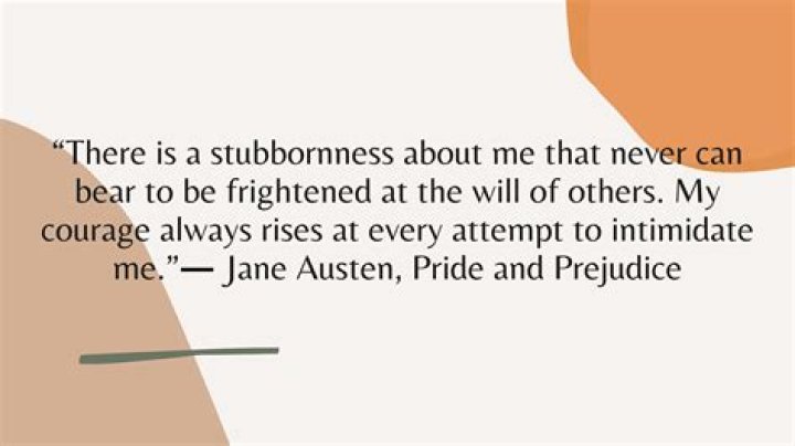 37 Quotes About Stubbornness and Pride